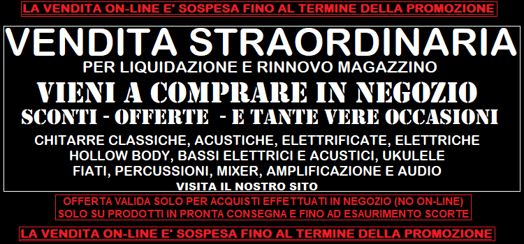 ATTENZIONE: LA VENDITA ON-LINE E' SOSPESA FINO AL TERMINE DELLA PROMOZIONE